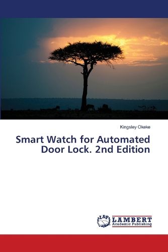 Cover image for Smart Watch for Automated Door Lock. 2nd Edition
