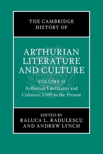Cover image for The Cambridge History of Arthurian Literature and Culture: Volume 2
