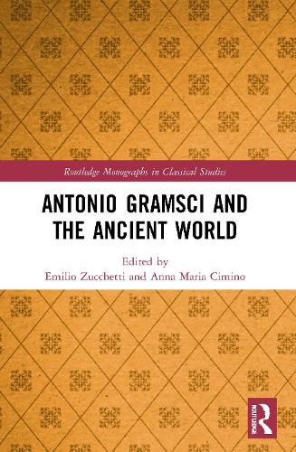 Antonio Gramsci and the Ancient World