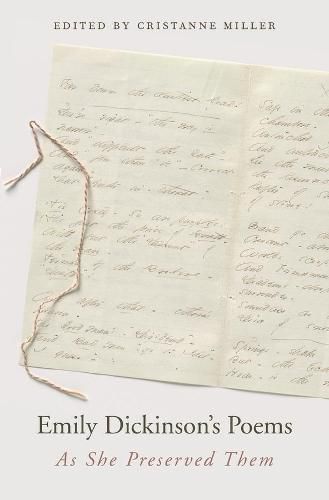 Emily Dickinson's Poems: As She Preserved Them