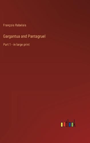 Gargantua and Pantagruel