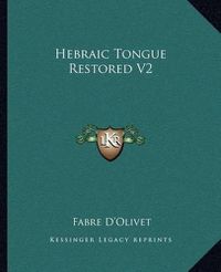 Cover image for Hebraic Tongue Restored V2