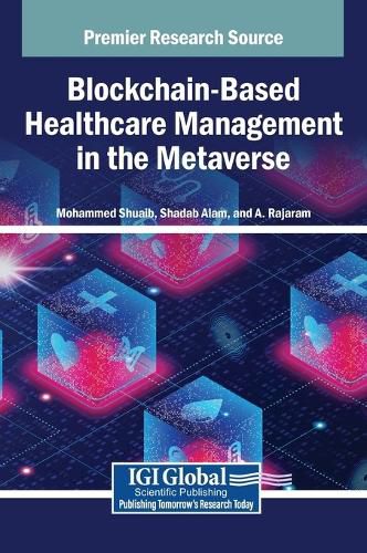 Cover image for Blockchain-Based Healthcare Management in the Metaverse