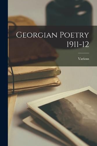 Cover image for Georgian Poetry 1911-12