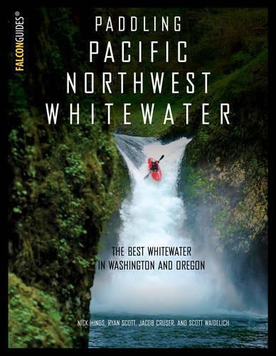 Cover image for Paddling Pacific Northwest Whitewater