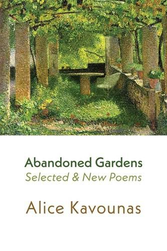 Cover image for Abandoned Gardens: Selected and New Poems 1995-2016