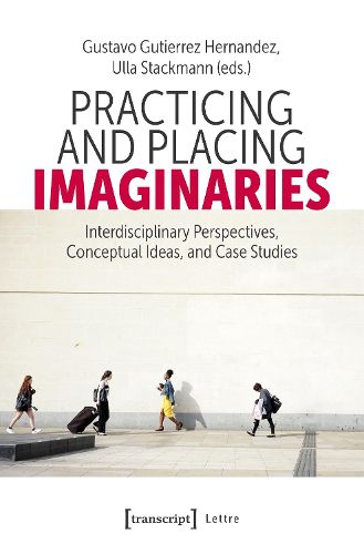 Cover image for Practicing and Placing Imaginaries
