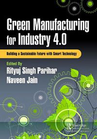 Cover image for Green Manufacturing for Industry 4.0