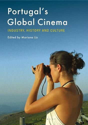 Cover image for Portugal's Global Cinema: Industry, History and Culture