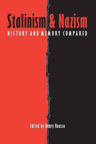 Stalinism and Nazism: History and Memory Compared