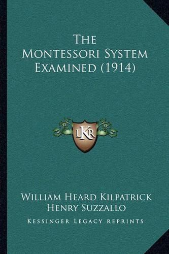 The Montessori System Examined (1914)