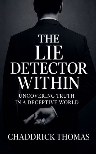 Cover image for The Lie Detector Within