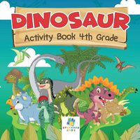 Cover image for Dinosaur Activity Book 4th Grade