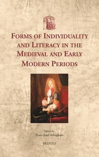 Cover image for Forms of Individuality and Literacy in the Medieval and Early Modern Periods