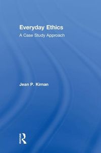 Cover image for Everyday Ethics: A Case Study Analysis