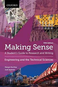 Cover image for Making Sense in Engineering and the Technical Sciences: A Student's Guide to Research and Writing