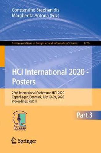 Cover image for HCI International 2020 - Posters: 22nd International Conference, HCII 2020, Copenhagen, Denmark, July 19-24, 2020, Proceedings, Part III