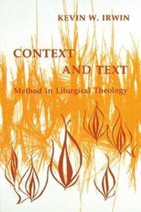 Cover image for Context and Text: Method in Liturgical Theology