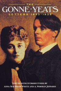 Cover image for The Gonne-Yeats Letters 1893-1938