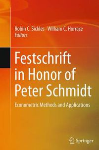 Cover image for Festschrift in Honor of Peter Schmidt: Econometric Methods and Applications