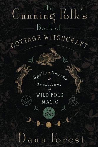 Cover image for The Cunning Folk's Book of Cottage Witchcraft