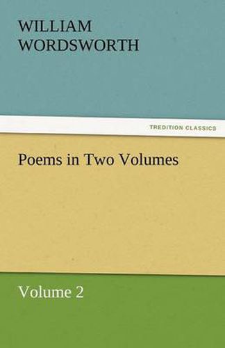 Cover image for Poems in Two Volumes, Volume 2