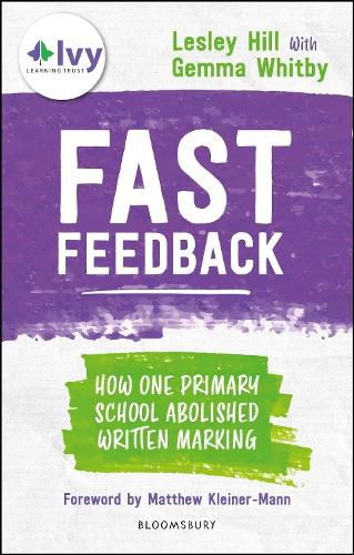 Cover image for Fast Feedback: How one primary school abolished written marking