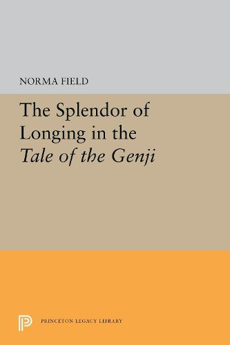 Cover image for The Splendor of Longing in the Tale of the Genji