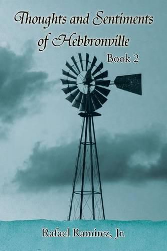 Cover image for Thoughts and Sentiments of Hebbronville: Book 2