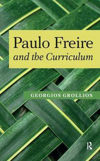 Cover image for Paulo Freire and the Curriculum