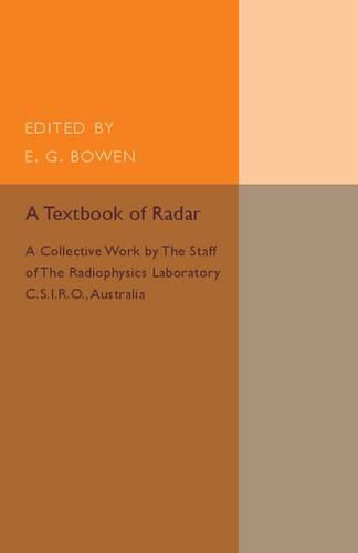 Cover image for A Textbook of Radar: A Collective Work by the Staff of the Radiophysics Laboratory C.S.I.R.O Australia