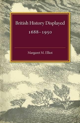 Cover image for British History Displayed: 1688-1950