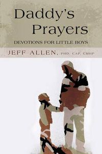 Cover image for Daddy's Prayers: Devotions for Little Boys