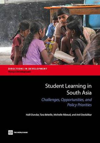 Cover image for Student learning in South Asia: challenges, opportunities, and policy priorities