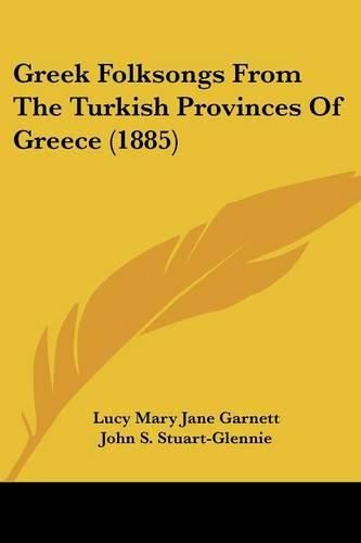 Greek Folksongs from the Turkish Provinces of Greece (1885)