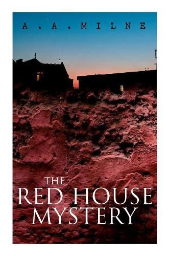 Cover image for THE Red House Mystery: A Locked-Room Murder Mystery