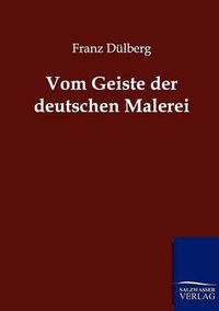 Cover image for Vom Geiste der deutschen Malerei