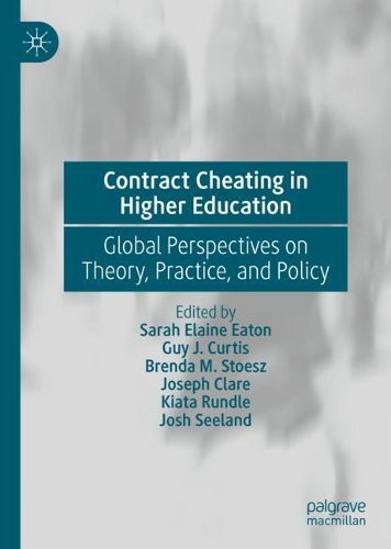 Cover image for Contract Cheating in Higher Education: Global Perspectives on Theory, Practice, and Policy