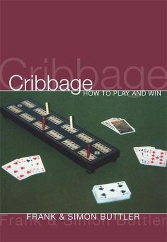 Cover image for Cribbage: How To Play And Win