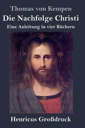 Die Nachfolge Christi (Grossdruck)