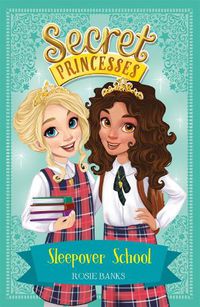 Cover image for Secret Princesses: Sleepover School: Book 14