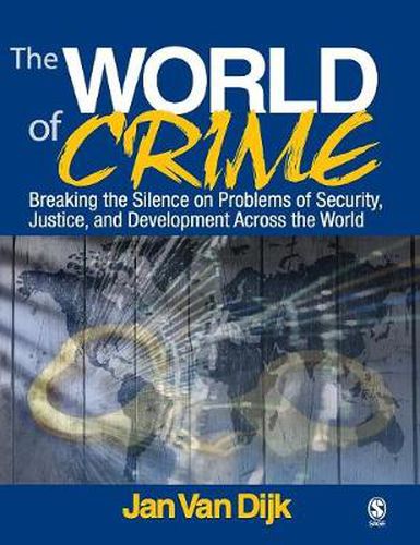 Cover image for The World of Crime: Breaking the Silence on Problems of Security, Justice and Development Across the World