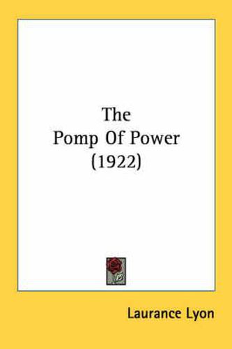 Cover image for The Pomp of Power (1922)