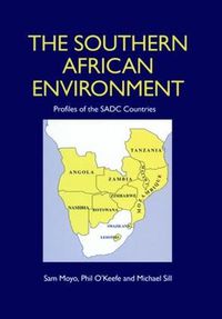 Cover image for The Southern African Environment: Profiles of the SADC Countries