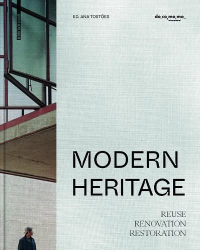 Cover image for Modern Heritage: Reuse. Renovation. Restoration