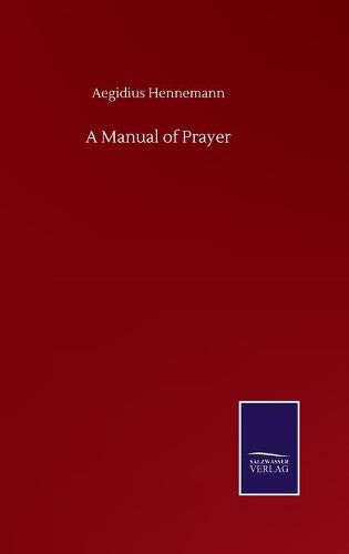 Cover image for A Manual of Prayer