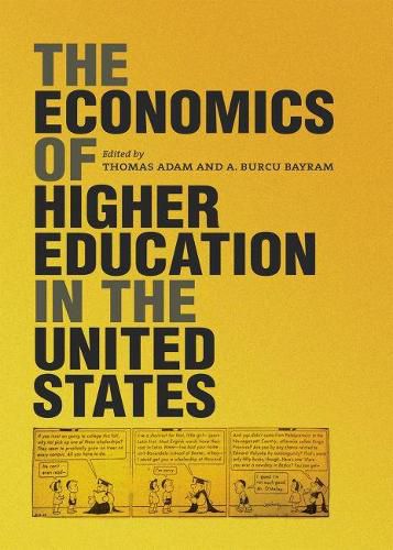 The Economics of Higher Education in the United States