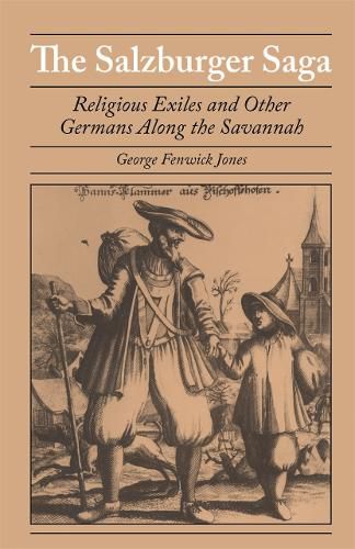 The Salzburger Saga: Religious Exiles and Other Germans Along the Savannah