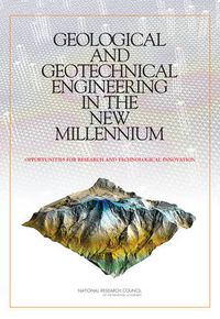 Cover image for Geological and Geotechnical Engineering in the New Millennium: Opportunities for Research and Technological Innovation