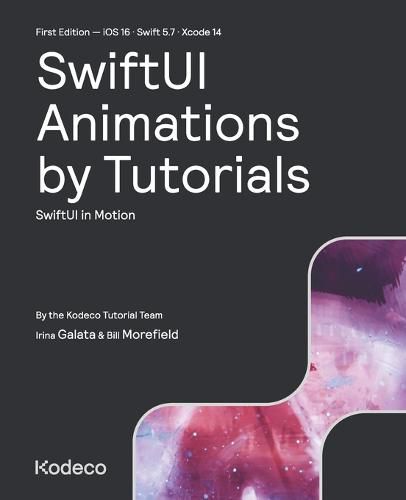 Cover image for SwiftUI Animations by Tutorials (First Edition)